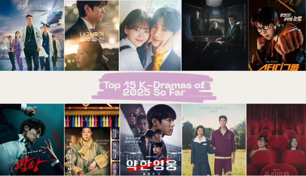 15 Top K-Dramas of 2025 (So Far) – Must-Watch&nbsp;List