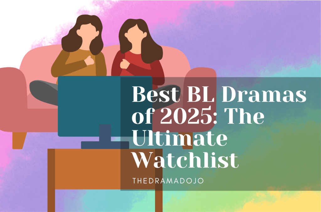 Best BL Dramas of 2025: Year in&nbsp;Review